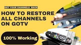 How To Restore All Channels Back On GOtv Decoder  GOtv Channels [upl. by Newcomer]