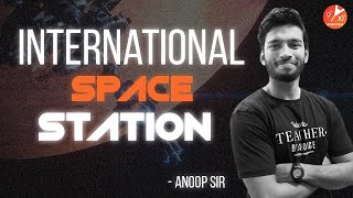 International Space Station  NASA 🚀  How Does It Work 🌠  Anoop Sir  Vedantu 9 and 10 English [upl. by Knepper]