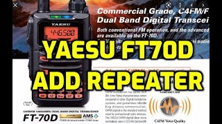 Yaesu FT70D Add repeater [upl. by Aer]