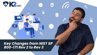 Key Changes from NIST SP 800171 Rev 2 to Rev 3 [upl. by Yale32]