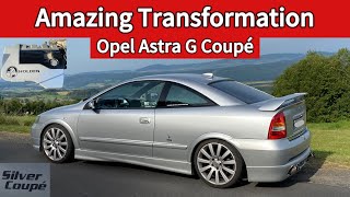 Unglaublicher Opel Astra G Coupé Umbau  the Amazing TRANSFORMATION [upl. by Faline]