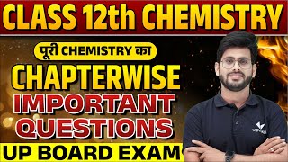 Class 12th Complete Chemistry  UP Board 12th Chemistry Important Questions [upl. by Martyn]