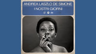 ANDREA LASZLO DE SIMONE — I Nostri Giorni [upl. by Erdnael677]