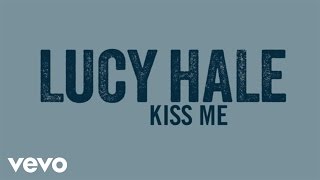 Lucy Hale  Kiss Me Official Audio [upl. by Katy300]