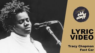 Tracy Chapman – Fast Car Lyric Video [upl. by Lilith]