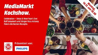 Weihnachtsparty mit Ross Antony  MediaMarkt Kochshow [upl. by Rehpotsyrk630]