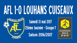 CFA2 AVENIR FOOT LOZÈRE 10 LOUHANS CUISEAUX 13052017 [upl. by Bobbette]