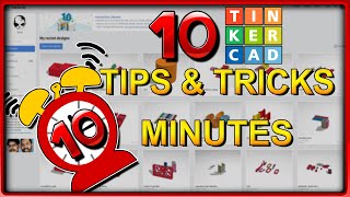 Ten Tinkercad Tips and Tricks in Ten Minutes [upl. by Milone]