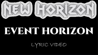 New Horizon  Event Horizon  2022  Lyric Video [upl. by Aryn]