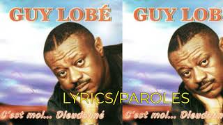 GUY LOBE Dieudonne LyricsParoles [upl. by Antons600]