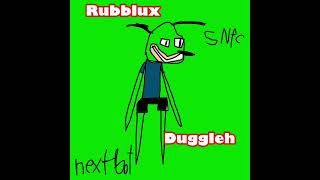 RUBBLUX DUGGLEH THEME SONG [upl. by Aennil]