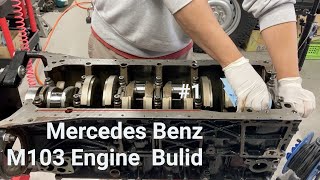 【 Mercedes Benz M103】Engine Bulid 1 [upl. by Lleroj]