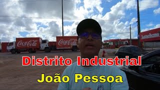 Conhecendo o Distrito Industrial de João Pessoa [upl. by Obed]