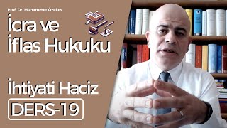 ProfDrMuhammet Özekes İcra ve İflas Hukuku Dersi19 İhtiyati Haciz [upl. by Edmee]