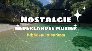 Hollandse Liedjes 🍁 Oude Nederlandse 🍁 Liedjes Meest Beluisterde Muziek Uit Nederland [upl. by Ingmar]