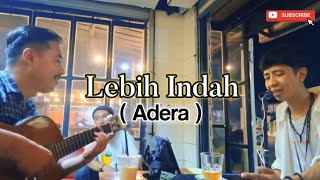 Lebih Indah Adera  Live Cover by Jaruky lebihindah adera [upl. by Quin655]