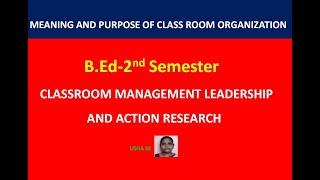 BEdMeaning and purpose of classroom organization Classroom management Class1 [upl. by Leinto]