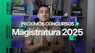 Próximos concursos Magistratura 2025 [upl. by Domel]