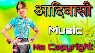 आदिवासी Music 🎵।।  No Copyright  2023  Adivasi music song VlogNoCopyrightMusic [upl. by Schuh]