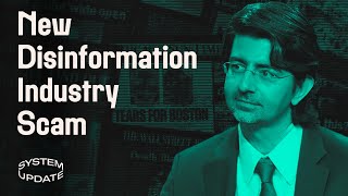 Omidyar Scam Complicit Media Pushes Latest quotDisinformation Industryquot Fraud  SYSTEM UPDATE [upl. by Ardeha]