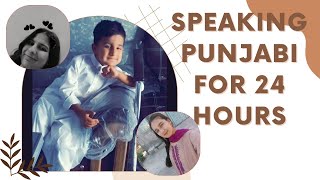 speaking punjbi for 24 hours gone wrong24 hours challengevlog4 2024 [upl. by Naes]