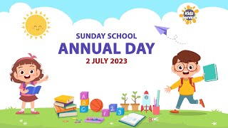 Sunday School Annual Day  2nd July 2023 [upl. by Brothers]