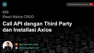 29  Call API dengan Third Party dan Installasi Axios [upl. by Enilav]