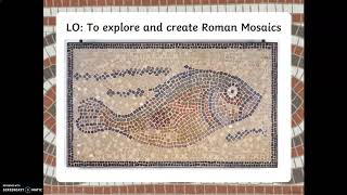 LO To explore and create Roman Mosaics [upl. by Ainahs]