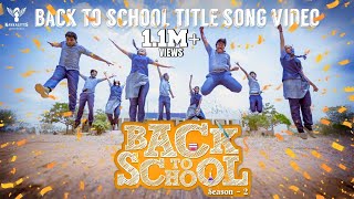 Back To School S02  Title Song Video  Nakkalites [upl. by Williams]