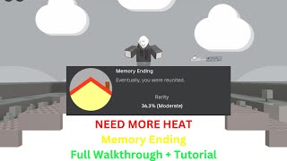 Roblox  NEED MORE HEAT Memory Ending  Full Walkthrough [upl. by Fielding]