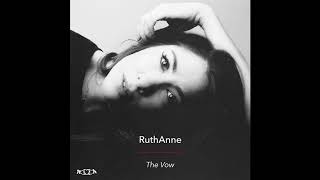 The Vow  RuthAnne [upl. by Ennaed]