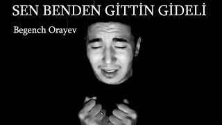 Sen benden gittin gideli COVER [upl. by Gardie764]