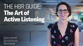 The Art of Active Listening  The Harvard Business Review Guide [upl. by Kleon816]