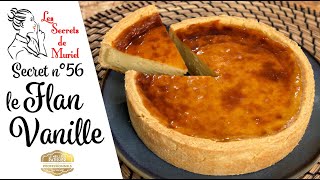 Recette du Flan vanille  Les Secrets de Muriel [upl. by Yetty625]