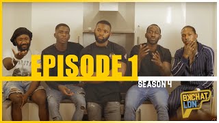 BKCHAT LDN S4 EPISODE 1 quotMy Girl Was Doing Up Extra Curricular Activities In Afronationquot [upl. by Ardnat495]