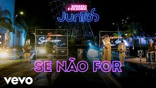 Dilsinho Sorriso Maroto  Se Não For Clipe Oficial [upl. by Nesral684]