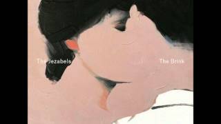 The Jezabels  All You Need [upl. by Flight]