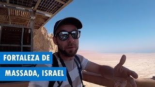 Conhecendo a fortaleza de Massada em Israel [upl. by Seedman]