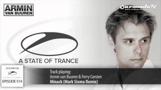 ASOT 514 Armin van Buuren amp Ferry Corsten  Minack Mark Sixma Remix [upl. by Nasah98]