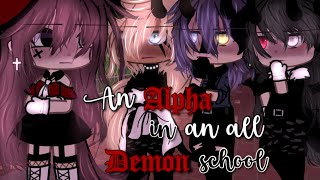 An Alpha in an All Demon School  Gacha Life Mini Movie  GLMM [upl. by Bendix]