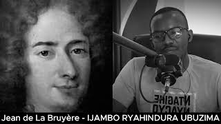 Jean de La Bruyère E2  IJAMBO RYAHINDURA UBUZIMA EP808 [upl. by Adamina]