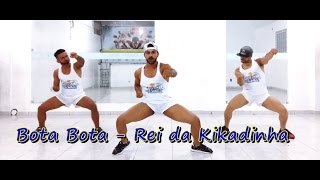 Bota bota  Rei da Kikadinha  coreografia Meu Swingão [upl. by Annaiel]