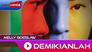 Melly Goeslaw  Demikianlah  Official Audio [upl. by Becka4]