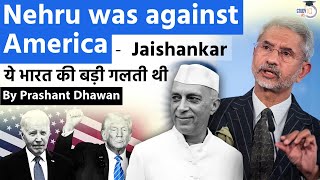 Nehru was against America and Friendly with China says Jaishankar  Indias Biggest Blunder [upl. by Acino]