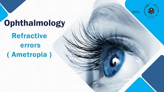 Ophthalmology  Refractive errors Ametropia [upl. by Nievelt]