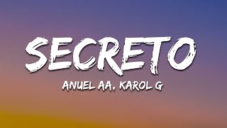 Anuel AA Karol G  Secreto Letra  Lyrics [upl. by Aicala]