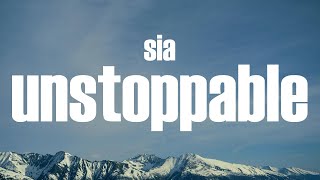 Sia  Unstoppable Lyrics [upl. by Wesley392]