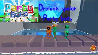 DRAKIAN SPELAR Party Bots [upl. by Ymirej370]