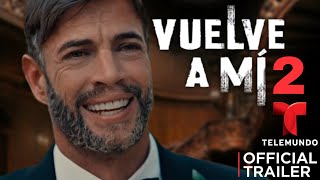 VUELVE A MÍ 2 Trailer Oficial Segunda Temporada Telemundo [upl. by Seagraves]