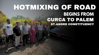 RGP MLA Viresh inaugurated Hotmixing of Curca to Palem road in St Andre constituency [upl. by Blank216]